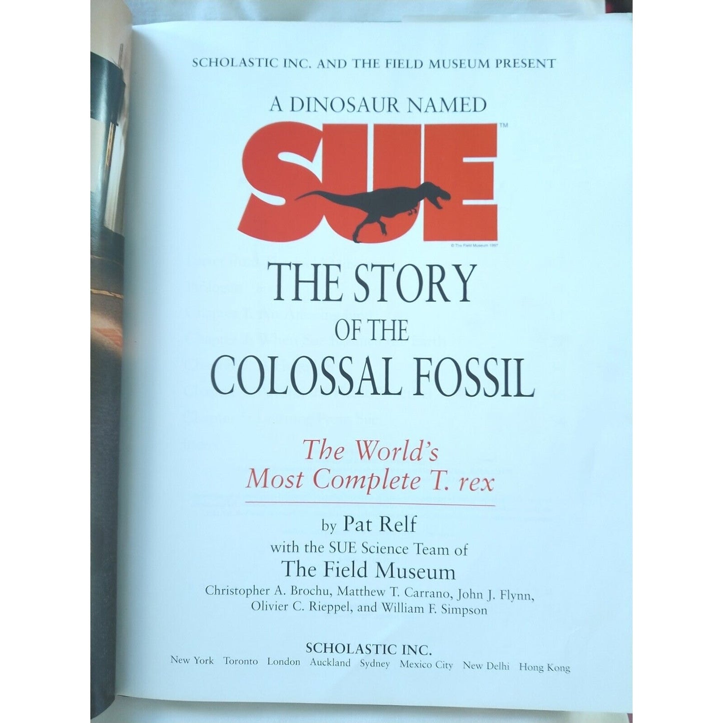 A Dinosaur Named Sue: The Story of the Colossal Fo... by Relf, Patricia Hardback